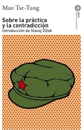 SOBRE LA PRÁCTICA Y LA CONTRADICCIÓN | 9788446057826 | TSE-TUNG, MAO
