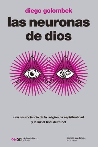 LAS NEURONAS DE DIOS | 9788432321801 | GOLOMBEK, DIEGO