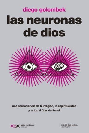 LAS NEURONAS DE DIOS | 9788432321801 | GOLOMBEK, DIEGO