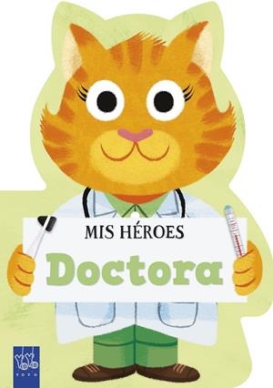 MIS HÉROES. DOCTORA | 9788408311980 | YOYO