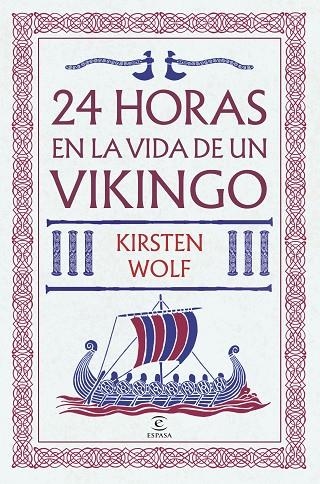 24 HORAS EN LA VIDA DE UN VIKINGO | 9788467081145 | WOLF, KIRSTEN