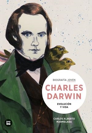 CHARLES DARWIN. EVOLUCIÓN Y VIDA | 9788483439050 | , CARLOS ALBERTO MARMELADA