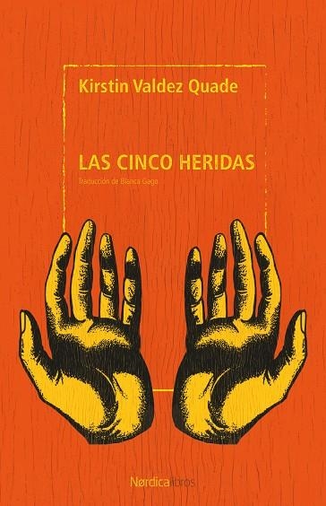 LAS CINCO HERIDAS | 9791387922405 | VALDEZ QUADE, KIRSTIN