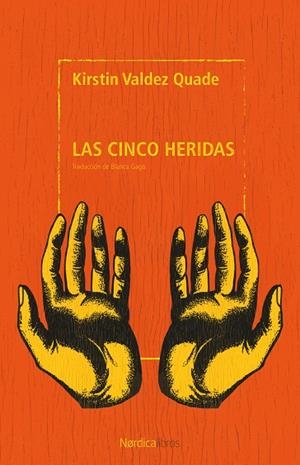 LAS CINCO HERIDAS | 9791387922405 | VALDEZ QUADE, KIRSTIN