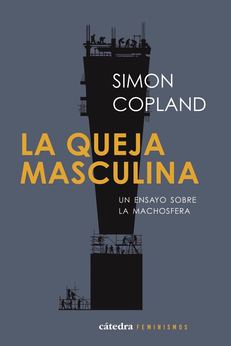 LA QUEJA MASCULINA | 9788437649733 | COPLAND, SIMON JAMES