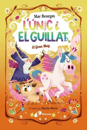 L'ÚNIC I EL GUILLAT, 3. EL GRAN MAG | 9788413495330 | BENEGAS, MAR