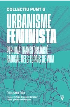 URBANISME FEMINISTA | 9788417870522 | , COL·LECTIU PUNT 6