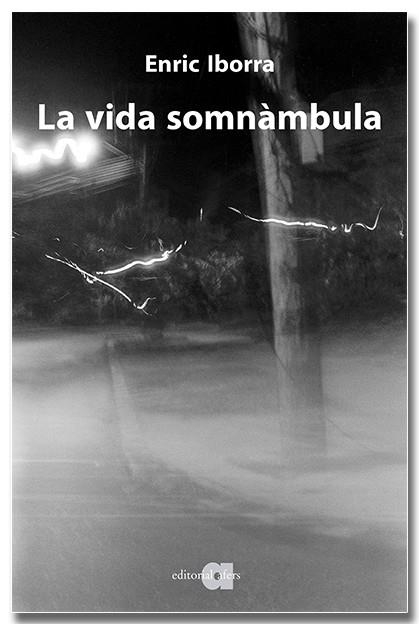 LA VIDA SOMNÀMBULA | 9791387680237 | IBORRA POSADAS, ENRIC