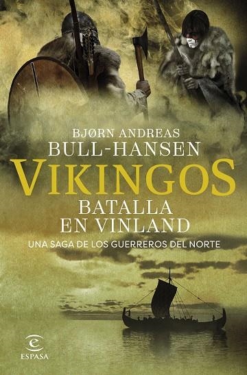 VIKINGOS. BATALLA EN VINLAND | 9788467081374 | BULL-HANSEN, BJORN ANDREAS