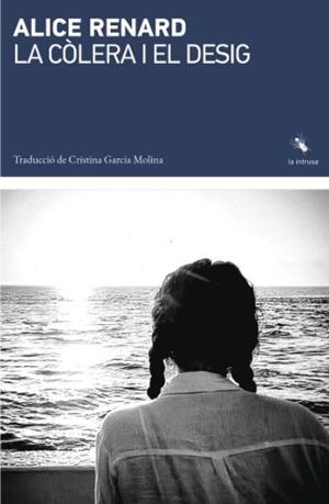 LA CÒLERA I EL DESIG | 9791399140941 | RENARD, ALICE
