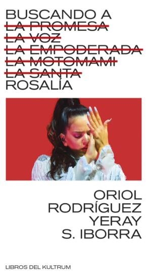 BUSCANDO A ROSALÍA | 9788418404757 | S IBORRA, YERAY/RODRÍGUEZ, ORIOL