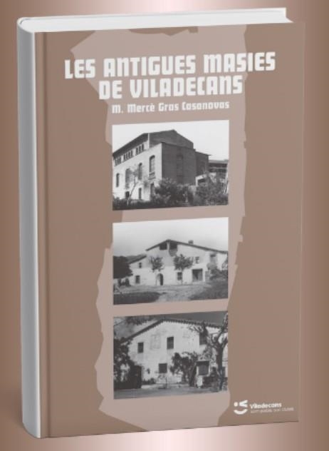 LES ANTIGUES MASIES DE VILADECANS | 9788493533076 | GRAS CASANOVAS, MERCÈ