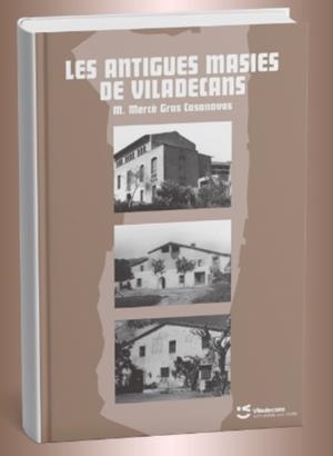 LES ANTIGUES MASIES DE VILADECANS | 9788493533076 | GRAS CASANOVAS, MERCÈ