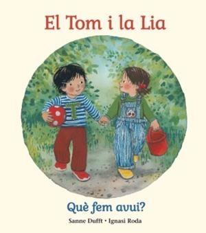 EL TOM I LA LIA QUE FEM AVUI | 9791399149388 | RODA, IGNASI