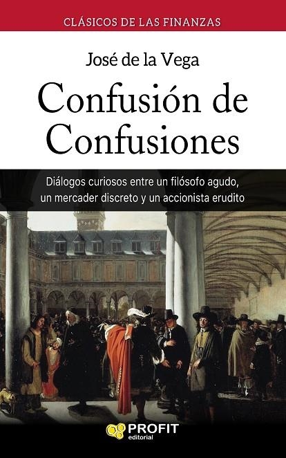 CONFUSIÓN DE CONFUSIONES | 9788417209100 | DE LA VEGA GARCÍA, JOSÉ