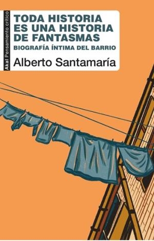 TODA HISTORIA ES UNA HISTORIA DE FANTASMAS | 9788446058052 | SANTAMARÍA FERNÁNDEZ, ALBERTO