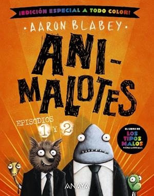 ANIMALOTES 1 Y 2. EL COMIENZO / MISIÓN IMPLUMABLE | 9788414360019 | BLABEY, AARON