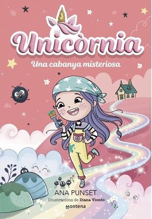UNICÒRNIA 15 - UNA CABANYA MISTERIOSA | 9791387724399 | PUNSET, ANA