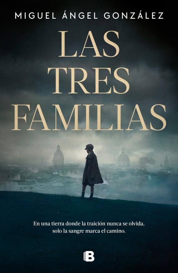 LAS TRES FAMILIAS | 9788466681315 | GONZÁLEZ, MIGUEL ÁNGEL