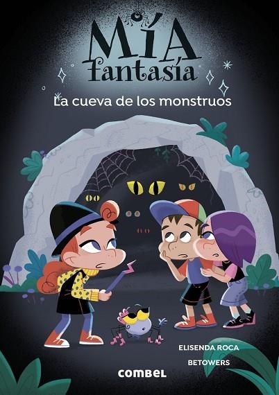 MÍA FANTASÍA. LA CUEVA DE LOS MONSTRUOS | 9788411583572 | ROCA, ELISENDA