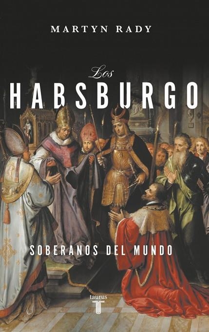 LOS HABSBURGO | 9788430627066 | RADY, MARTYN