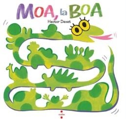 MOA, LA BOA | 9788466160124 | DEXET, HÉCTOR