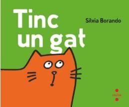 TINC UN GAT | 9788466160148 | BORANDO, SILVIA