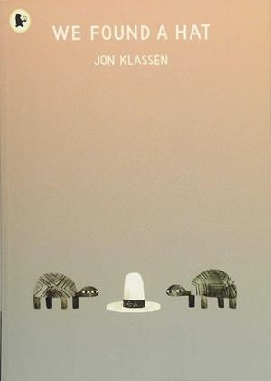 WE FOUND A HAT | 9781406373820 | KLASSEN, JON
