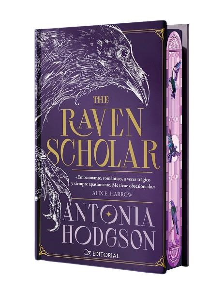 THE RAVEN SCHOLAR (EDICIÓN ESPECIAL LIMITADA EN TAPA DURA CON CANTOS PINTADOS) | 9788418431227 | HODGSON, ANTONIA
