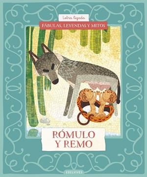 FÁBULAS, LEYENDAS Y MITOS : RÓMULO Y REMO | 9788414073605 | NÚÑEZ PEREIRA, CRISTINA