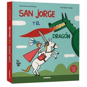 SAN JORGE Y EL DRAGÓN. UN GRAN DÍA | 9788411583510 | GARCIA MOLSOSA, ORIOL