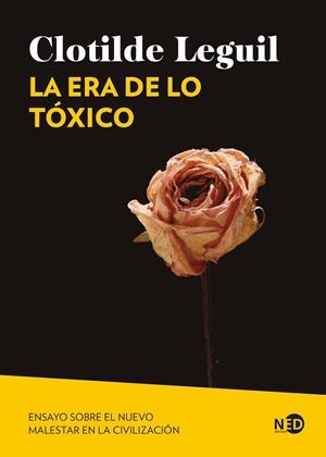 LA ERA DE LO TÓXICO | 9788419407580 | LEGUIL, CLOTILDE