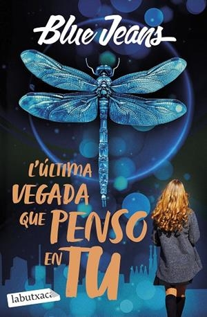 L'ÚLTIMA VEGADA QUE PENSO EN TU | 9791387802509 | BLUE JEANS