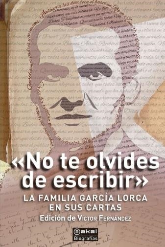 "NO TE OLVIDES DE ESCRIBIR" | 9788446058281 | GARCÍA LORCA, FEDERICO/LORCA ROMERO, VICENTA