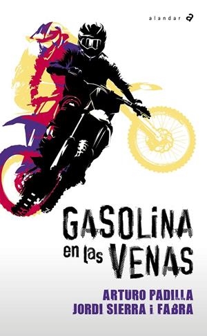 GASOLINA EN LAS VENAS | 9788414073452 | PADILLA, ARTURO/SIERRA I FABRA, JORDI