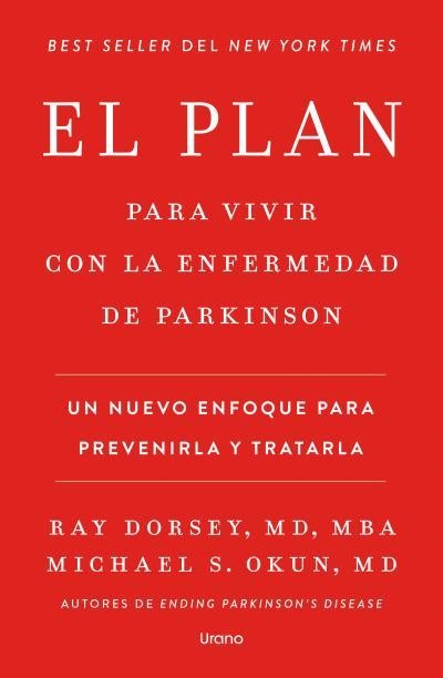 EL PLAN PARA VIVIR CON LA ENFERMEDAD DE PARKINSON | 9791387662325 | DORSEY, RAY/OKUN, MICHAEL S.