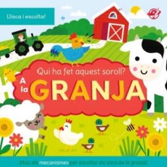 QUI HA FET AQUEST SOROLL? A LA GRANJA | 9788419912541