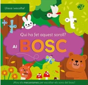 QUI HA FET AQUEST SOROLL? AL BOSC | 9788419912558