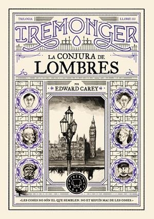 TRILOGIA IREMONGER 3: LA CONJURA DE LOMBRES | 9791387748456 | CAREY, EDWARD