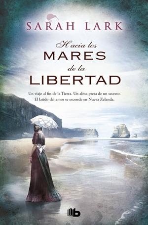 HACIA LOS MARES DE LA LIBERTAD (TRILOGÍA DEL ÁRBOL KAURI 1) | 9791387652258 | LARK, SARAH