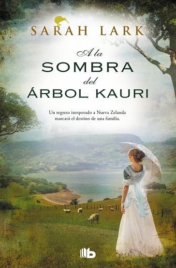 A LA SOMBRA DEL ÁRBOL KAURI (TRILOGÍA DEL ÁRBOL KAURI 2) | 9788410381551 | LARK, SARAH