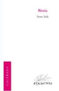 BÈSTIA | 9788412891164 | SOLÀ, IRENE SOLA
