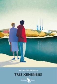 TRES XEMENEIES | 9791399073560 | SERRAHIMA, XAVIER