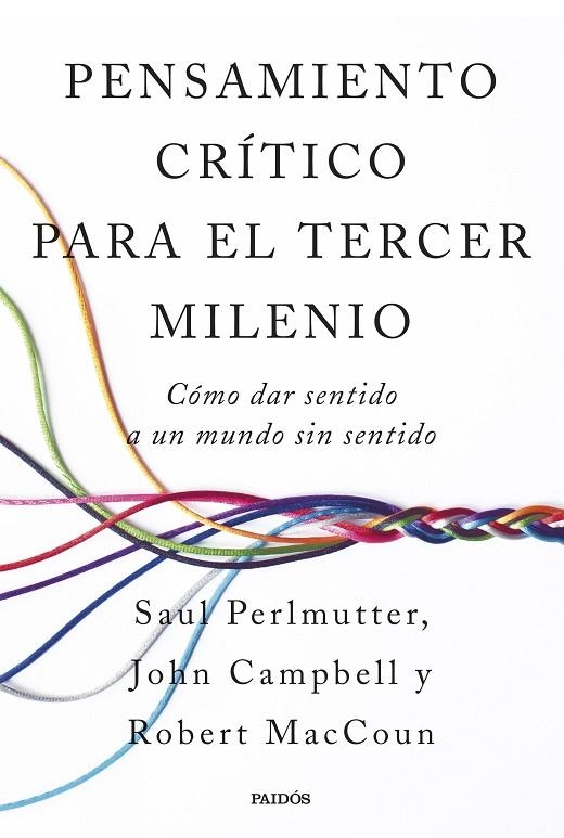 PENSAMIENTO CRÍTICO PARA EL TERCER MILENIO | 9788449343339 | PERLMUTTER, ROBERT MACCOUN, Y JOHN CAMPBELL, SAUL