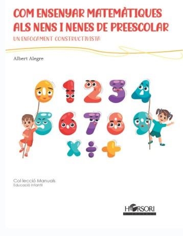 COM ENSENYAR MATEMÀTIQUES ALS NENS I NENES DE PREESCOLAR | 9788412616729 | ALEGRE, ALBERT