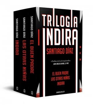 TRILOGÍA INDIRA (CONTIENE: INDIRA | EL BUEN PADRE | LAS OTRAS NIÑAS) | 9788466373210 | DÍAZ, SANTIAGO