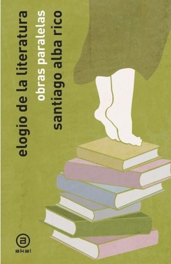 ELOGIO DE LA LITERATURA | 9788446058076 | ALBA RICO, SANTIAGO