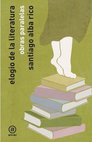 ELOGIO DE LA LITERATURA | 9788446058076 | ALBA RICO, SANTIAGO