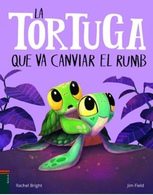 LA TORTUGA QUE VA CANVIAR EL RUMB | 9788447955213 | BRIGHT, RACHEL