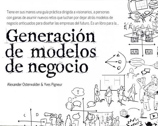 GENERACIÓN DE MODELOS DE NEGOCIO | 9788423427994 | OSTERWALDER, ALEXANDER/PIGNEUR, YVES